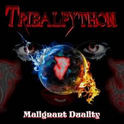 Tribalpython : Malignant Duality
